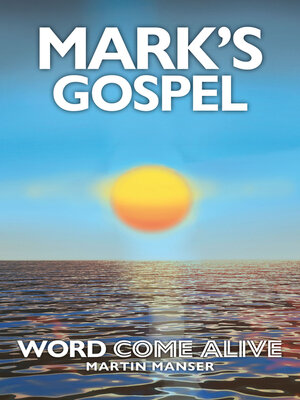cover image of Mark's Gospel: Word Come Alive